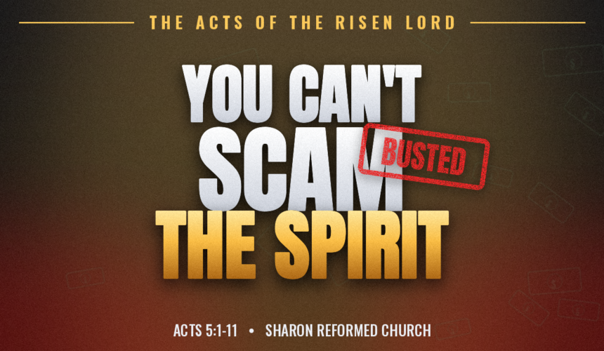Acts 5.1-11 -YouTube You Can’t Scam The Spirit Acts 5:1-11
