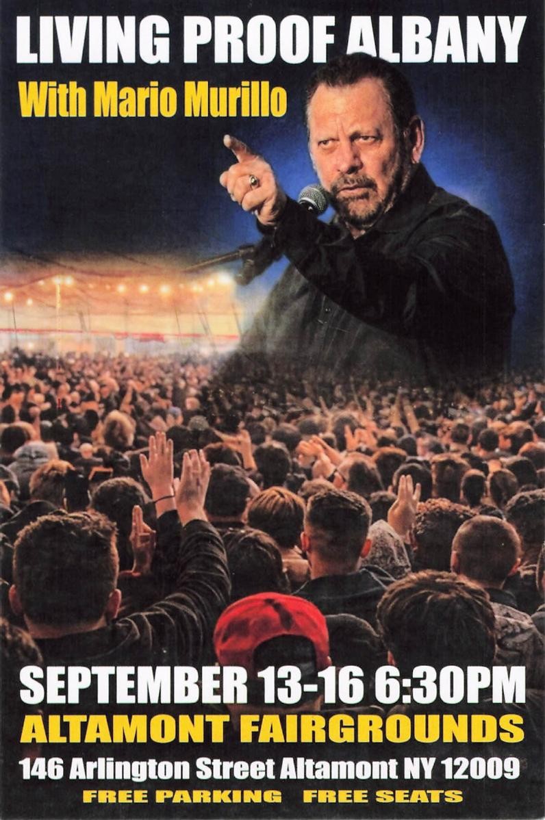 Living Proof Albany with Mario Murillo, September 13 to 16 at 6:30 PM, Altamont Fairgrounds